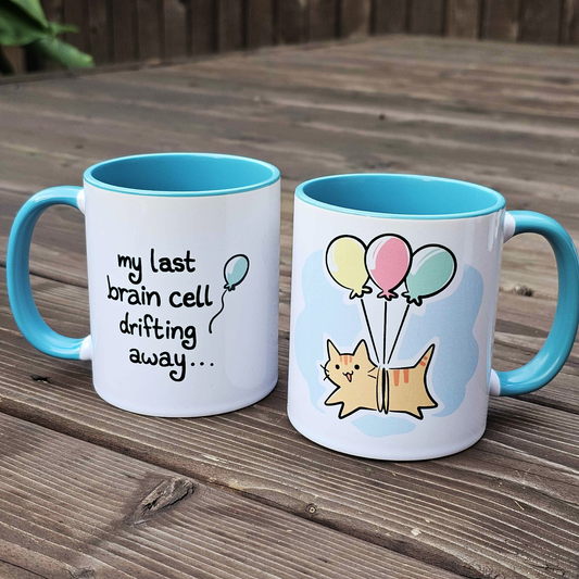 "My Last Brain Cell Drifting Away" Coffee Mug
