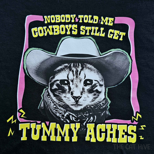 Tummy Ache Cowboy T-Shirt