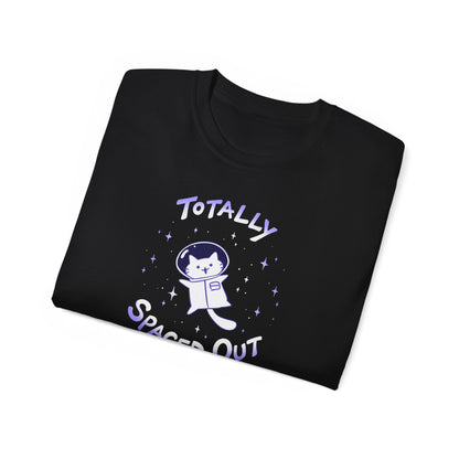 "Totally Spaced Out" T-Shirt